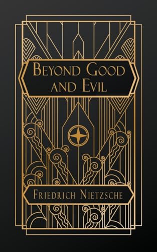 Beyond Good and Evil von NATAL PUBLISHING, LLC